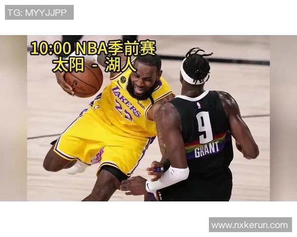 湖人对阵太阳精彩直播地址分享及赛前分析全攻略